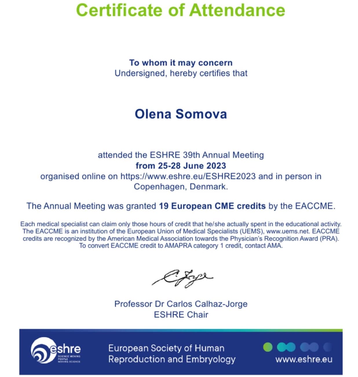 Certificado de participación en la 39° Reunión Anual de la ESHRE Certificado de participación en la 39° Reunión Anual de la ESHRE